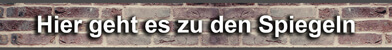 Zu den Spiegeln