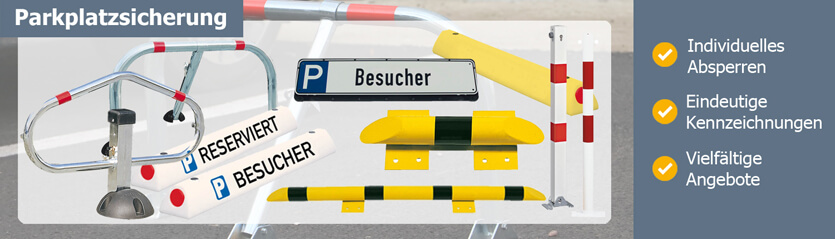 Parkplatzsicherungen in Markenqualität Parkplatzsicherungen in Markenqualität