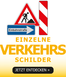 Verkehrsschilder zur Verkehrslenkung und Absicherung